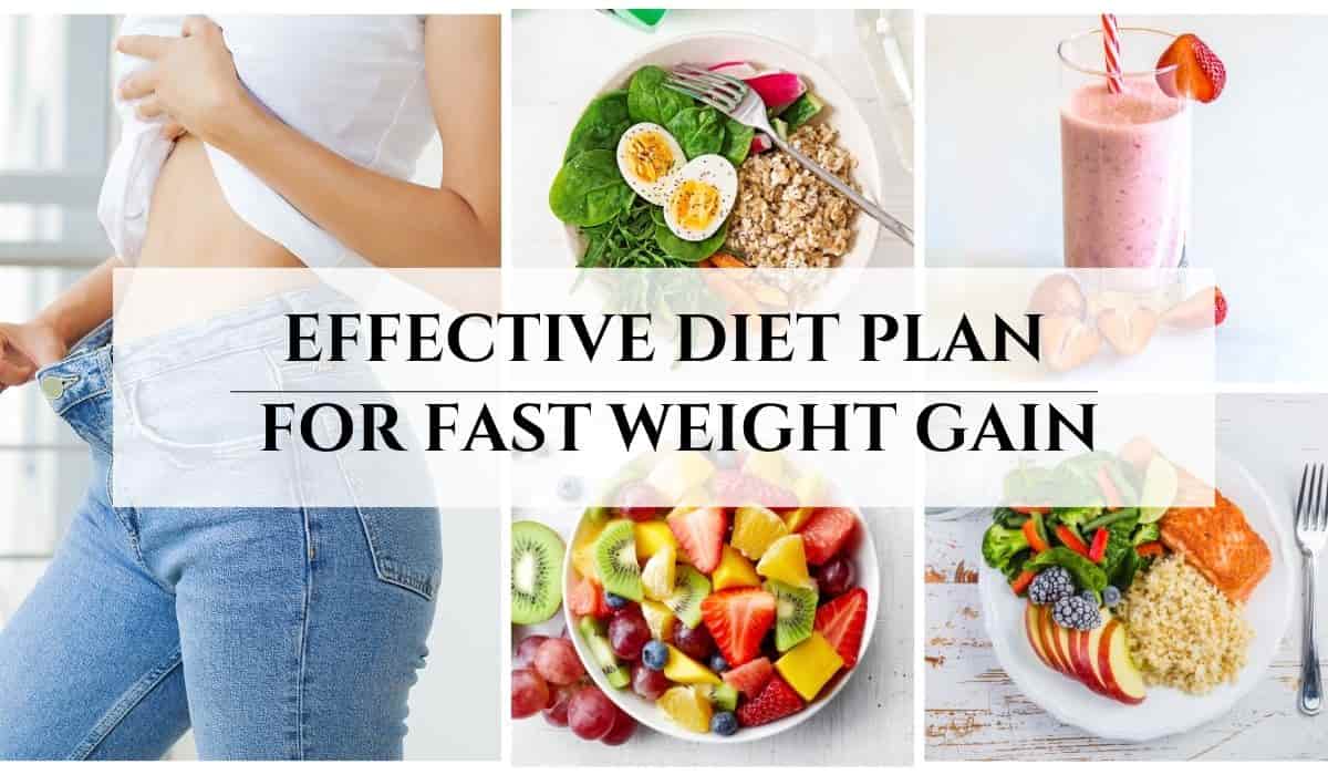 Effective diet plan for weight gain