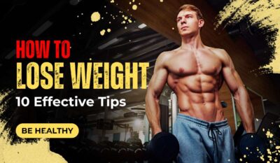 how to lose weight - 10 effective tips